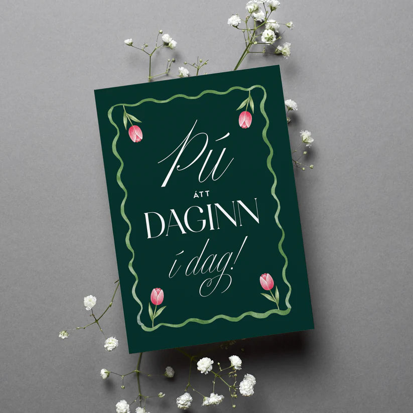 Tækifæriskort- Þú átt daginn í dag!