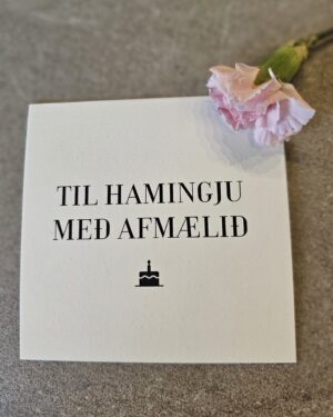 Tækifæriskort- Til hamingju með afmælið