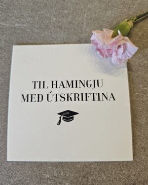 Tækifæriskort- Til hamingju með útskriftina